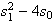 $s_{1}^{2}-4s_{0}$